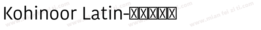 Kohinoor Latin字体转换